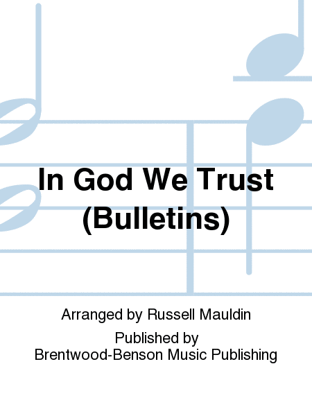 In God We Trust (Bulletins)