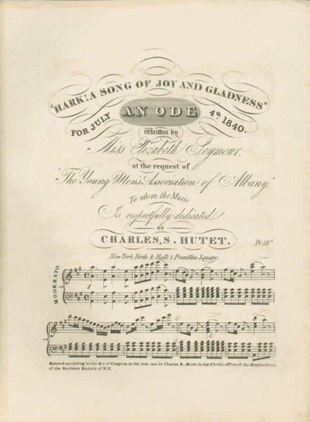 "Hark! A Song of Joy and Gladness." An Ode For July 4th, 1840
