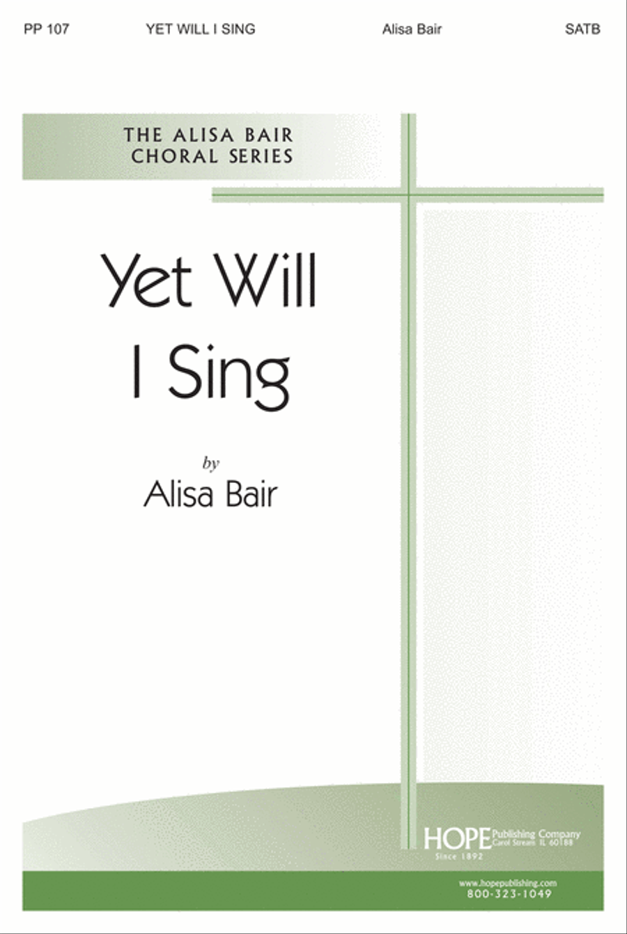 Yet Will I Sing 4-Part scores gallery preview page 1
