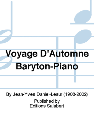 Voyage D'Automne Baryton-Piano