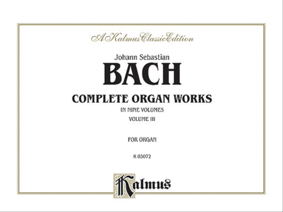 Complete Organ Works, Volume 3