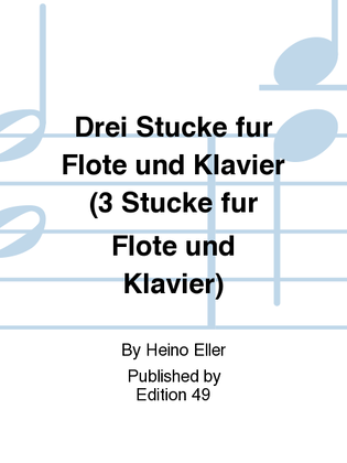 Book cover for Drei Stucke fur Flote und Klavier (3 Stucke fur Flote und Klavier)