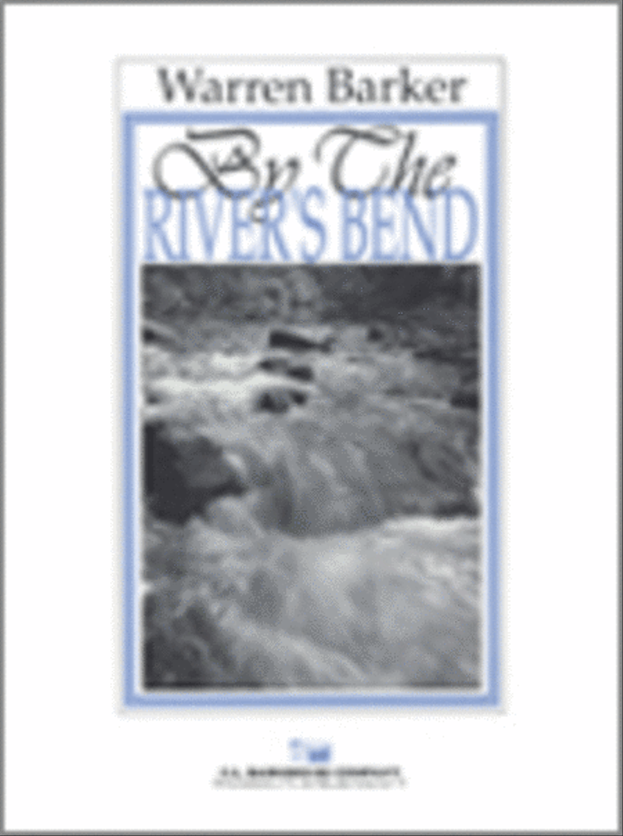 By The River's Bend Concert Band - Sheet Music
