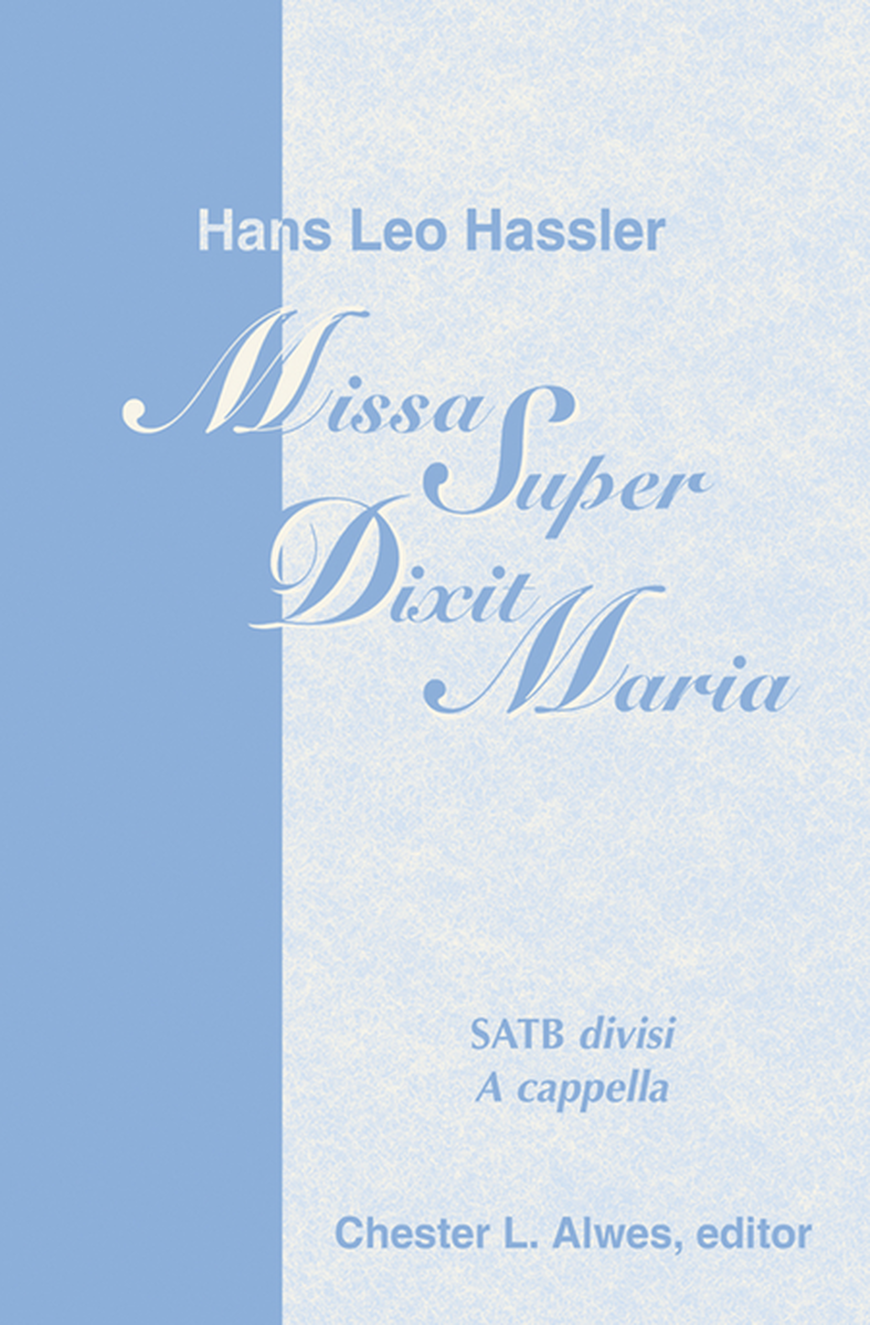 Missa super Dixit Maria