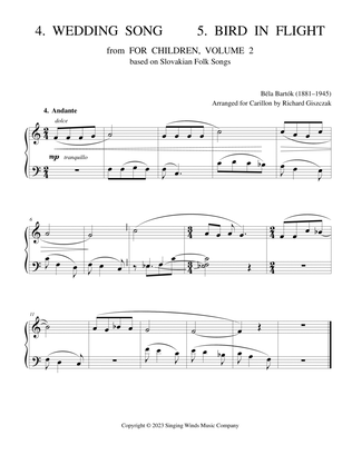 For Children, Volume 2: 4. Wedding Song, 5. Bird in Flight