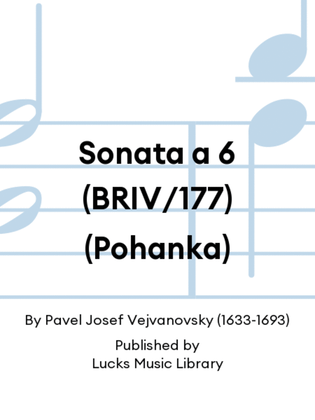 Sonata a 6 (BRIV/177) (Pohanka)