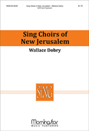 Book cover for Sing Choirs of New Jerusalem (Choral Score)
