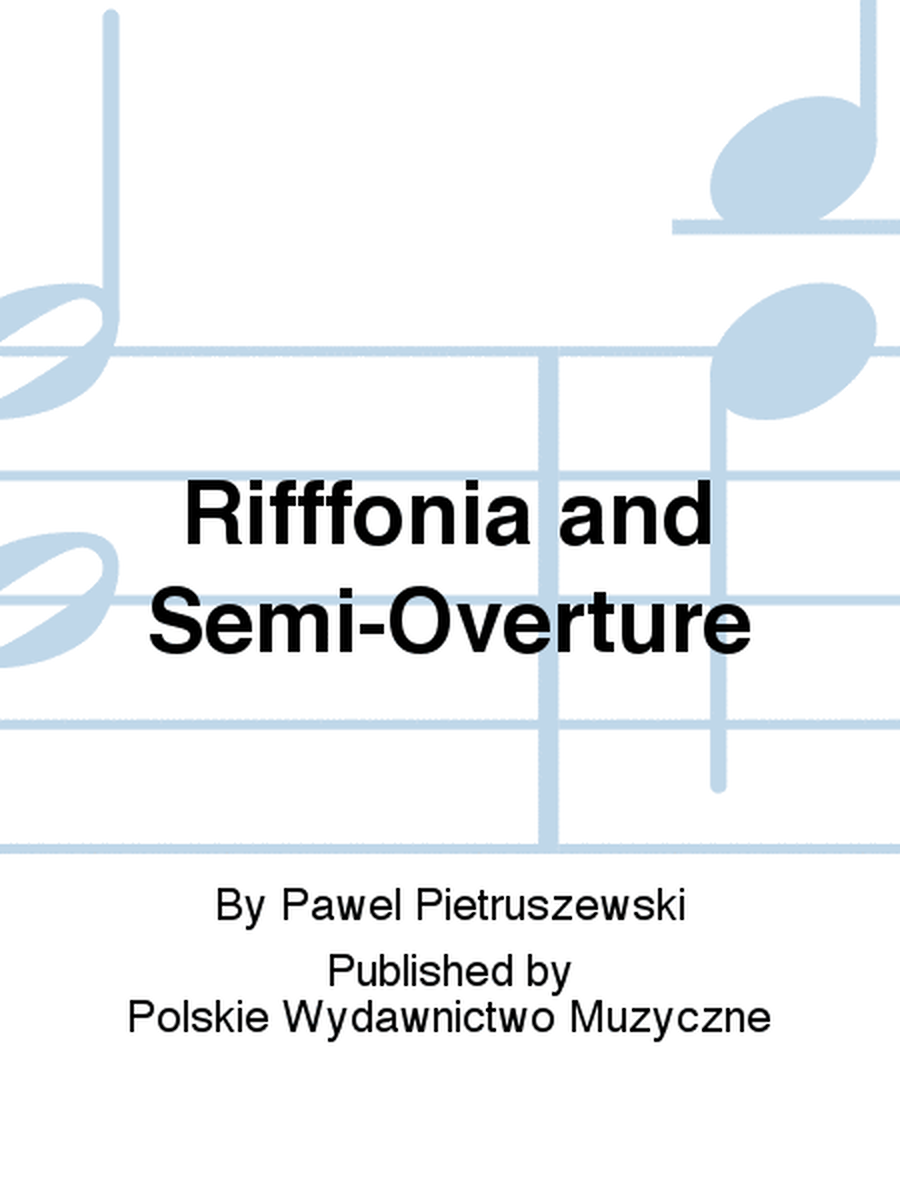 Rifffonia and Semi-Overture