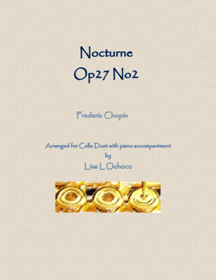 Nocturne Op27 No2 for Cello Duet and Piano