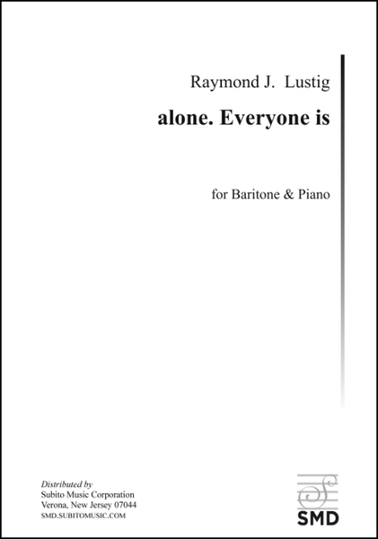 alone. Everyone is
