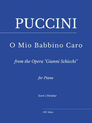 Book cover for Puccini: O Mio Babbino Caro - for Piano Solo (from the Opera "Gianni Schicchi")