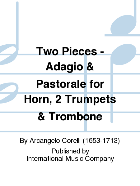 Two Pieces: Adagio & Pastorale For Horn, 2 Trumpets & Trombone