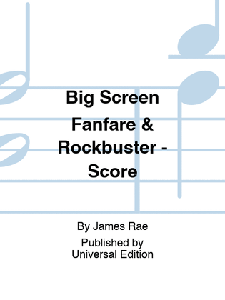 Book cover for Big Screen Fanfare & Rockbuster - Score