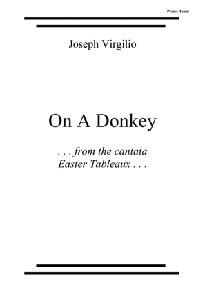 On A Donkey (from the cantata Easter Tableaux)