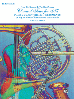 Book cover for Classical Trios for All (From the Baroque to the 20th Century)