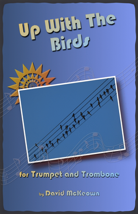 Book cover for Up With The Birds, for Trumpet and Trombone Duet