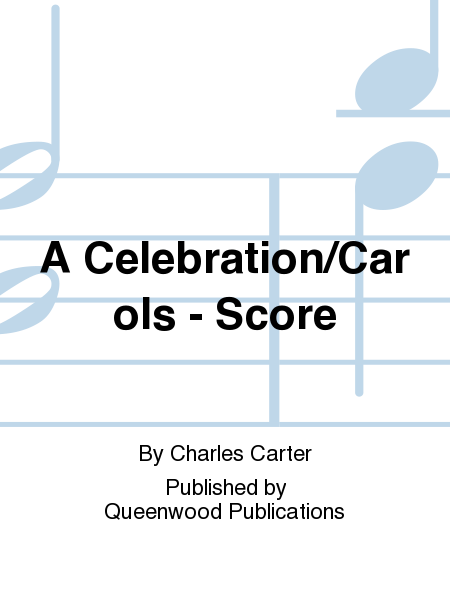 A Celebration of Carols - Score