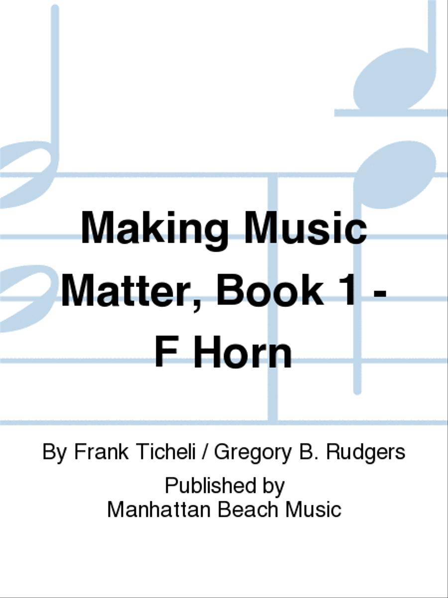 Making Music Matter, Book 1 - F Horn Horn scores gallery preview page 1