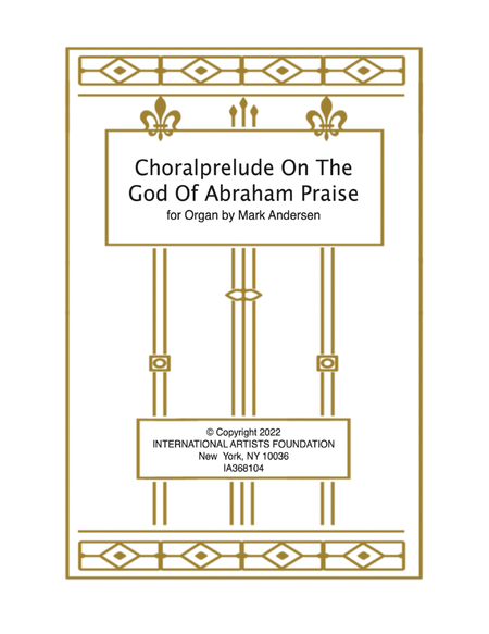 Choralprelude on The God of Abraham Praise for organ by Mark Andersen