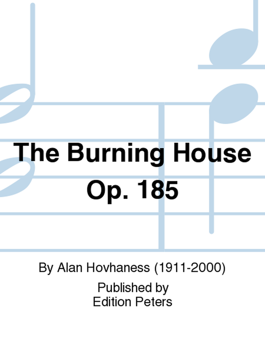 The Burning House Op. 185
