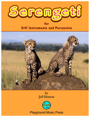 Serengeti for Orff Mallet Instruments and Percussion