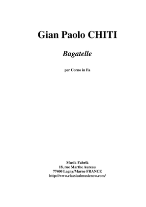 Gian Paolo Chiti: Bagatelle for solo horn