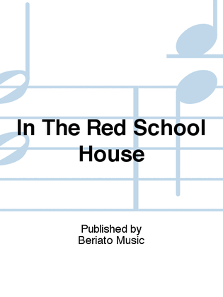 In The Red School House