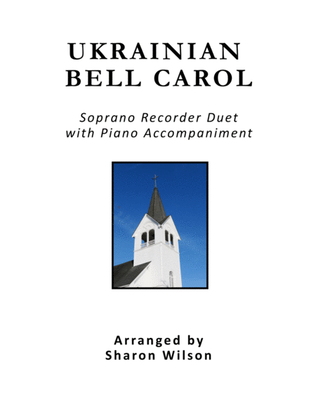 Book cover for Ukrainian Bell Carol (Soprano Recorder Duet with Piano Accompaniment)