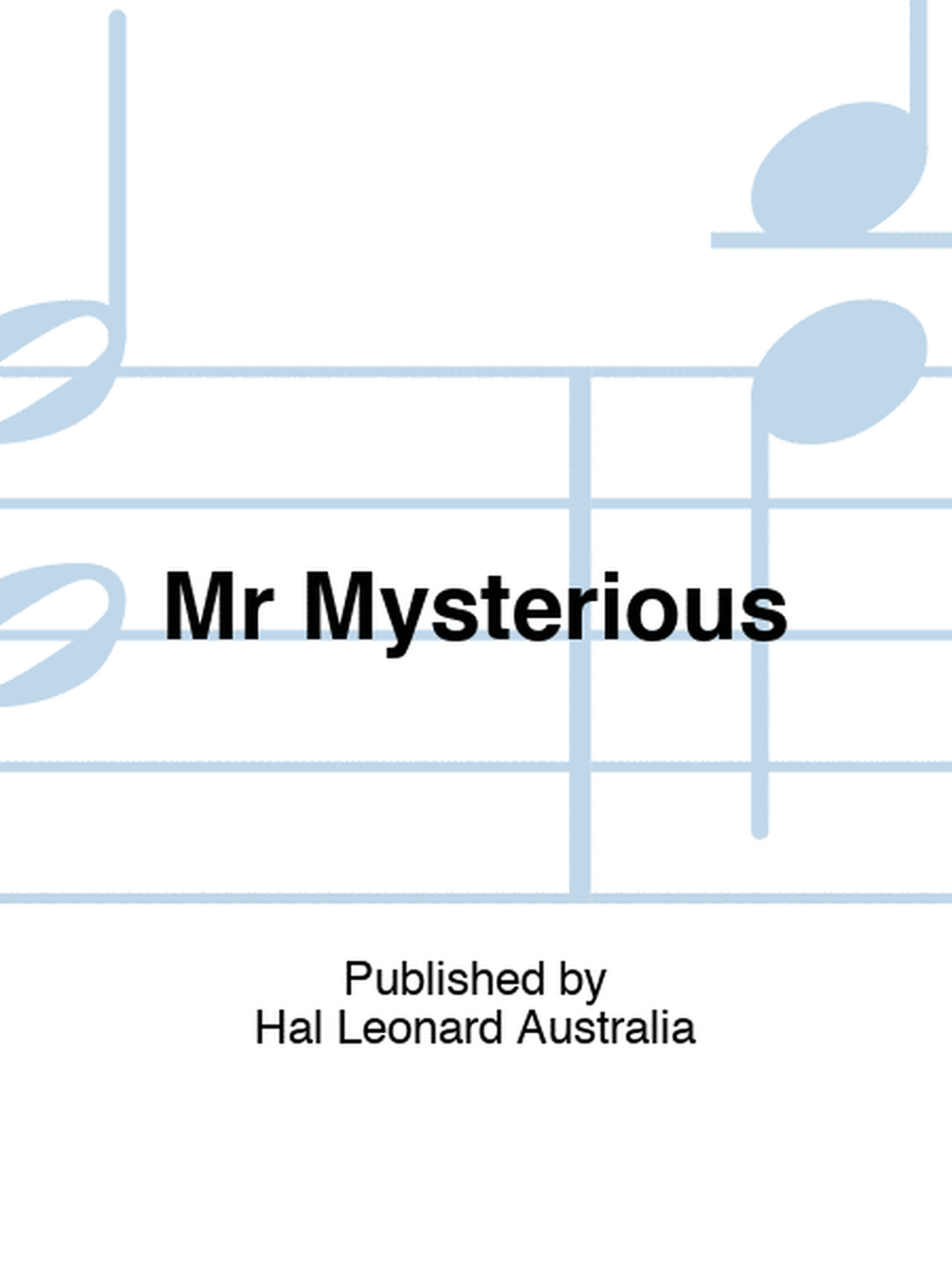 Mr Mysterious