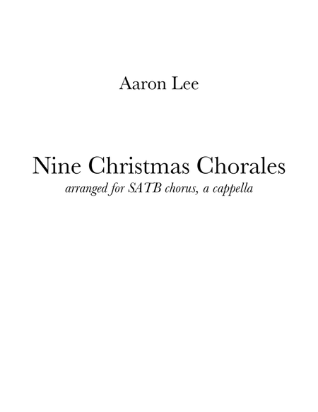 Nine Christmas Chorales (for SATB choir, a cappella)