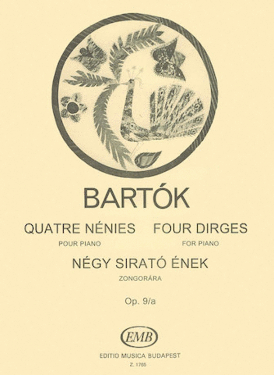 Bela Bartok : Four Dirges Op. 9a
