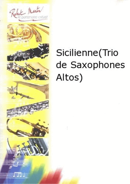 Sicilienne (trio de saxophones altos)