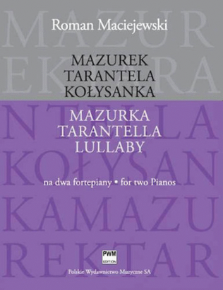 Mazurka, Tarantella, Lullaby