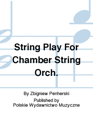 Book cover for String Play For Chamber String Orch.