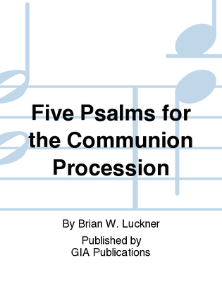 Book cover for Five Psalms for the Communion Procession