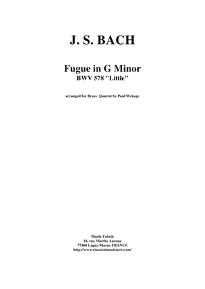 Book cover for J. S. Bach: Fugue in g minor ("little"), BWV 578, arranged for two Bb trumpets, F horn and trombone
