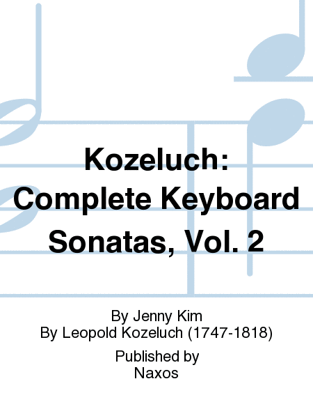 Kozeluch: Complete Keyboard Sonatas, Vol. 2