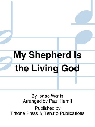 Book cover for My Shepherd Is the Living God