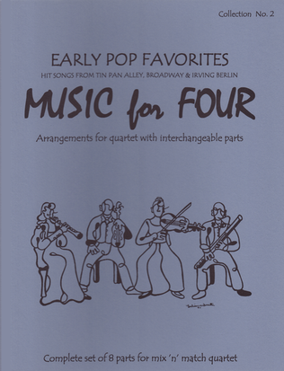 Book cover for Music for Four, Collection No. 2 - Hit Songs from Irving Berlin, Tin Pan Alley & Early Broadway