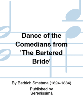 Dance of the Comedians from 'The Bartered Bride'