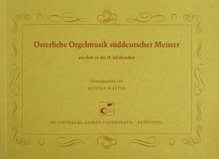 Book cover for Osterliche Orgelmusik suddeutscher Meister