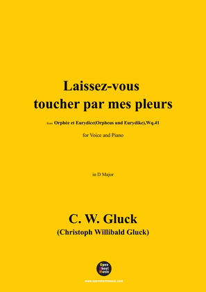C. W. Gluck-Laissez-vous toucher par mes pleurs(Air),in D Major