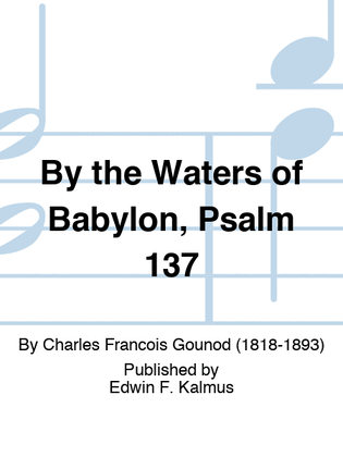 Book cover for By the Waters of Babylon, Psalm 137