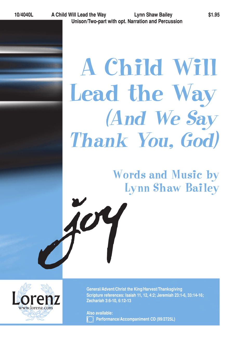 A Child Will Lead the Way