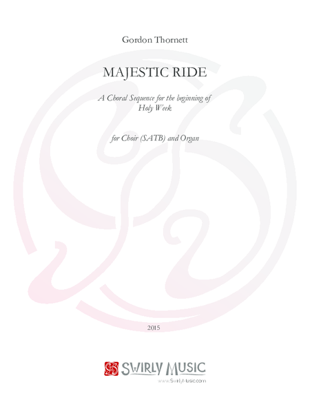 Majestic Ride - a Choral Sequence for Holy Week