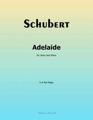 Adelaide, by Schubert, in A flat Major