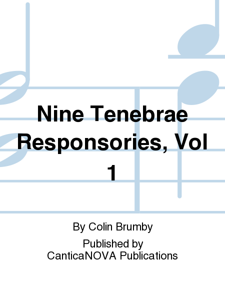 Nine Tenebrae Responsories, Vol 1