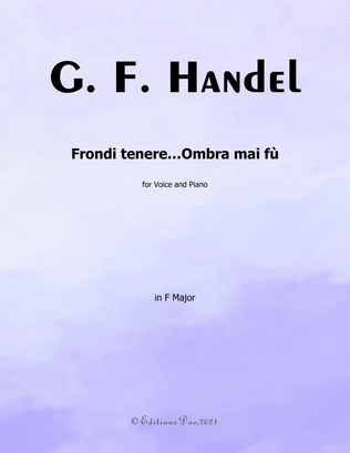Frondi tenere...Ombra mai fù,by Handel, in F Major