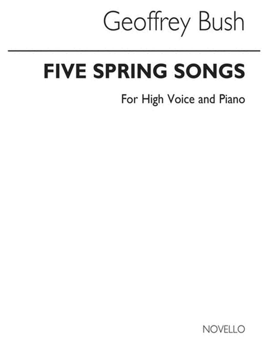 Bush 5 Spring Songs High Voice & Piano
