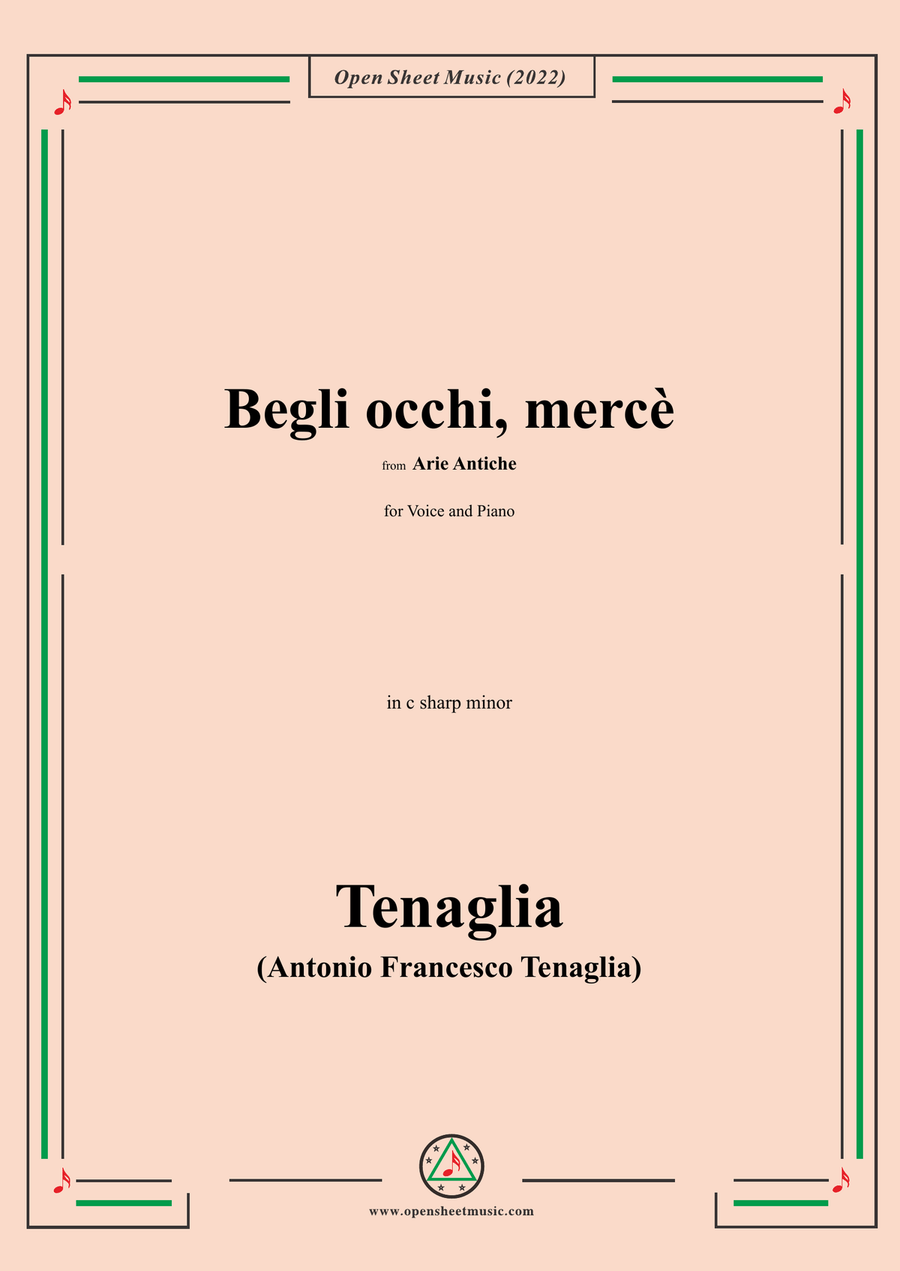 Tenaglia-Begli occhi,mercè,from Arie Antiche(Anthology of Italian Song),in c sharp minor,for Voice a